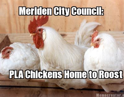 Meriden PLA Chickens Home to Roost