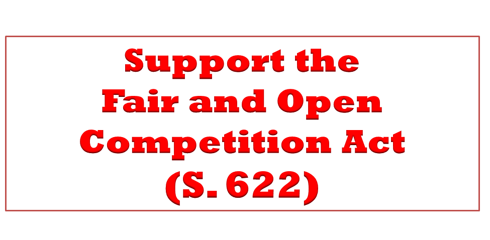 Support the Fair and Open Competition Act S 622